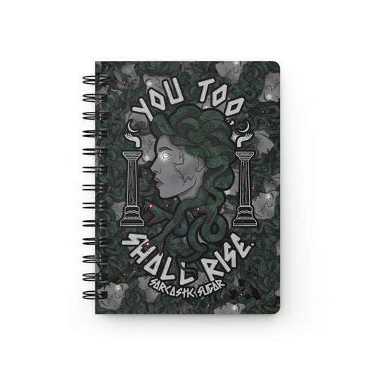 You Too, Shall Rise. - Spiral Bound Journal