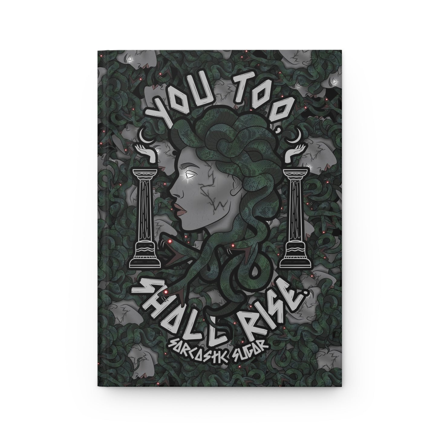 You Too, Shall Rise. - Hardcover Journal - Matte