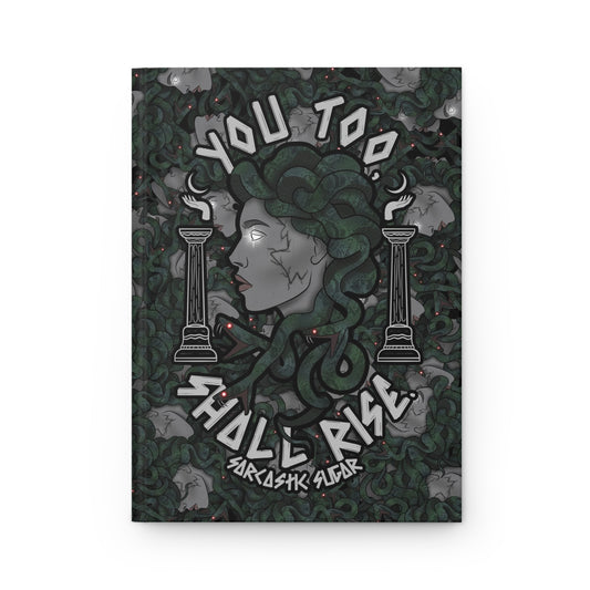 You Too, Shall Rise. - Hardcover Journal - Matte