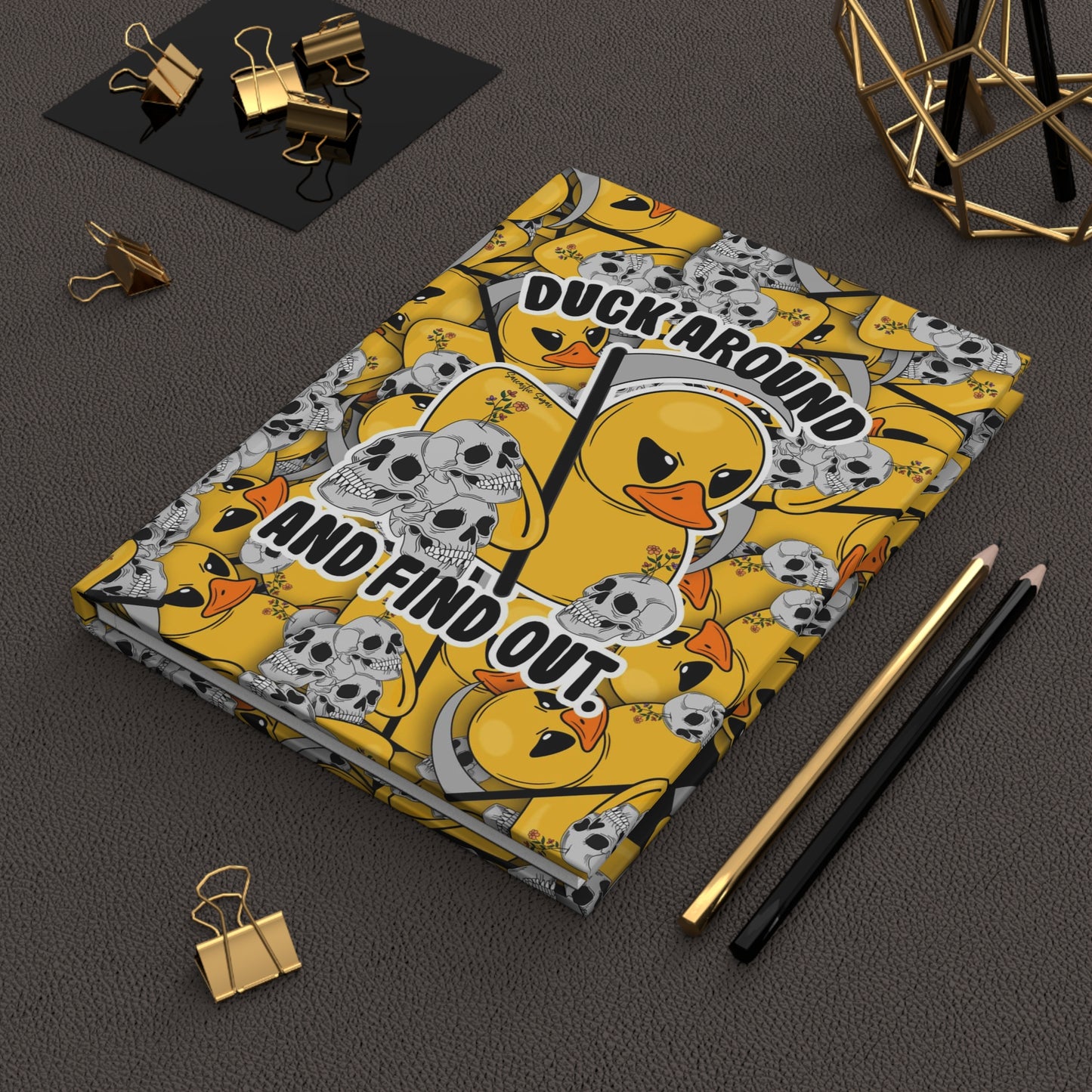 Duck Around and Find Out - Hardcover Journal - Matte