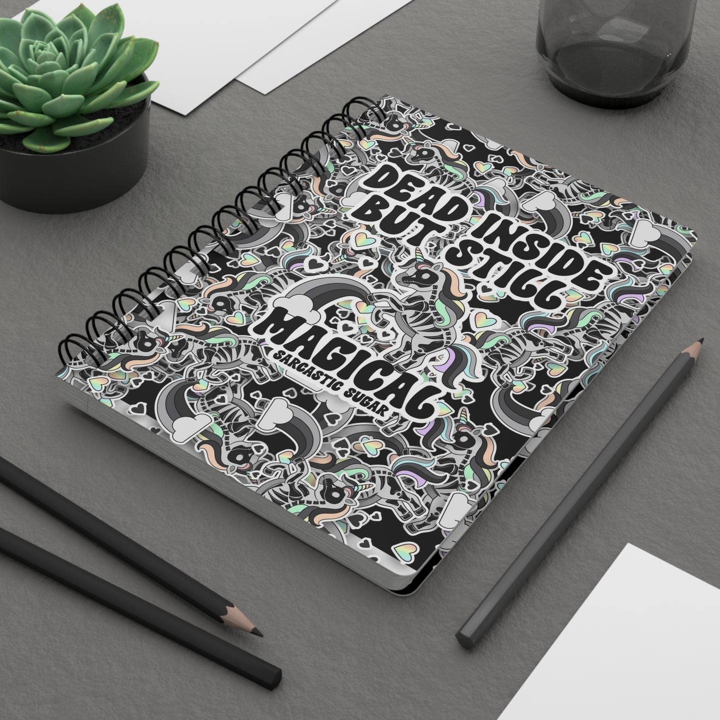 Dead Inside but still Magical - Spiral Bound Journal