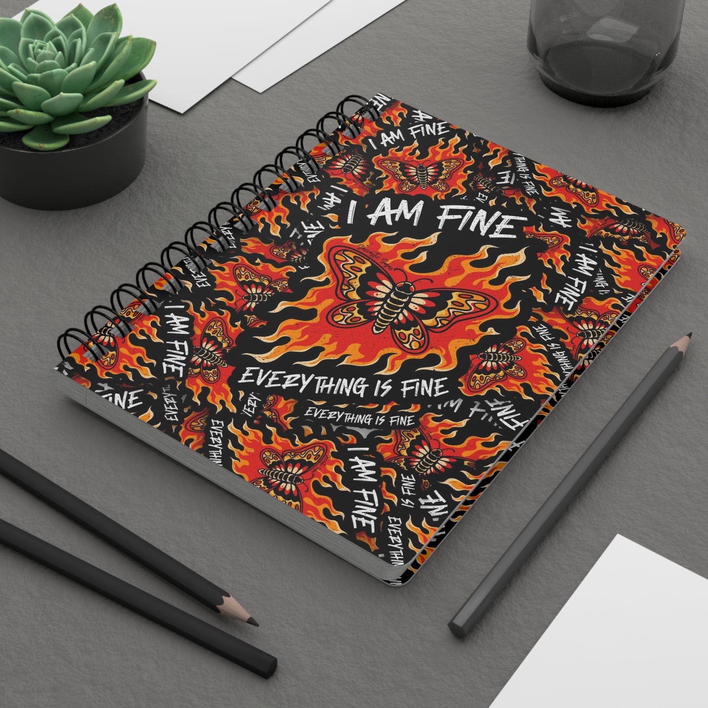 I am Fine. Everything is Fine. - Spiral Bound Journal