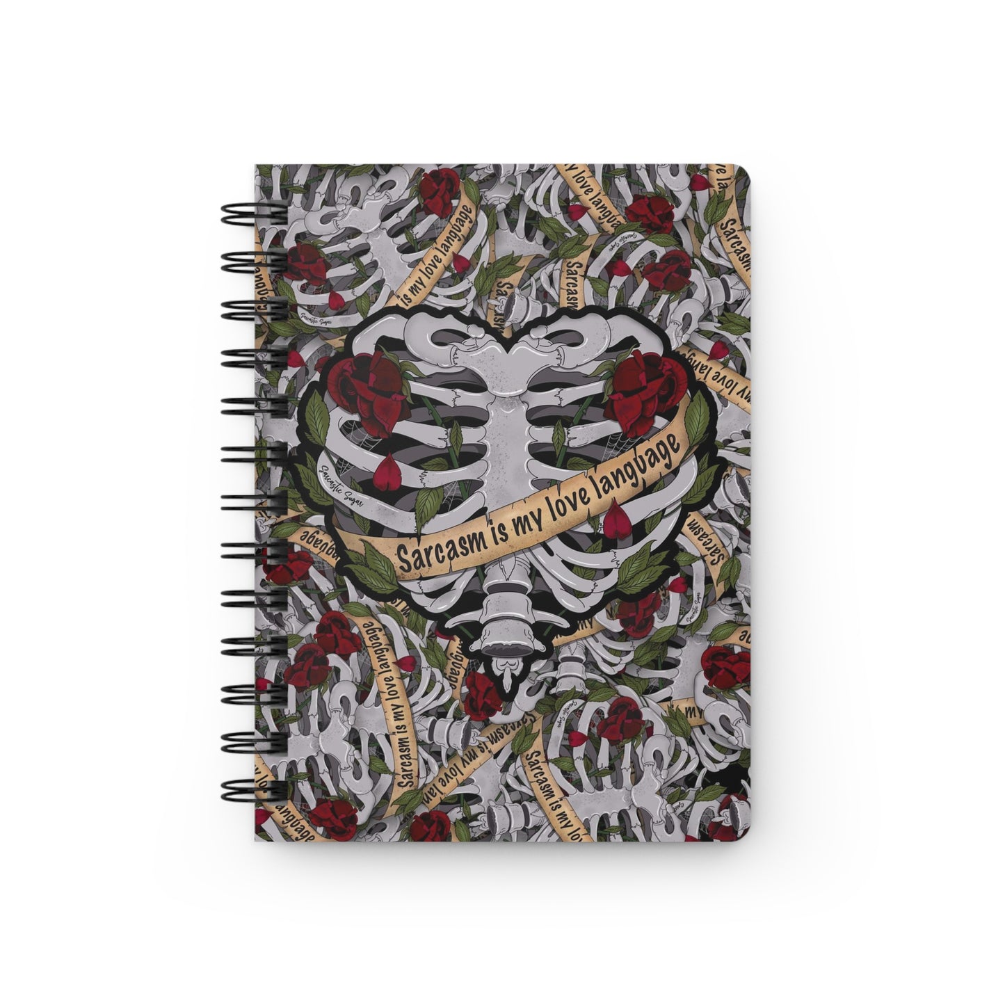 Sarcasm is my love language - Spiral Bound Journal