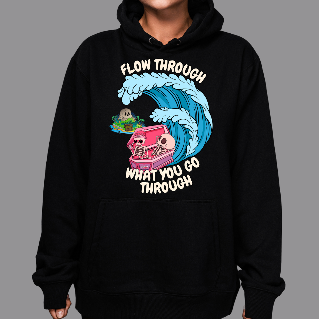 Flow through what you go through - Hoodies - Made to Order