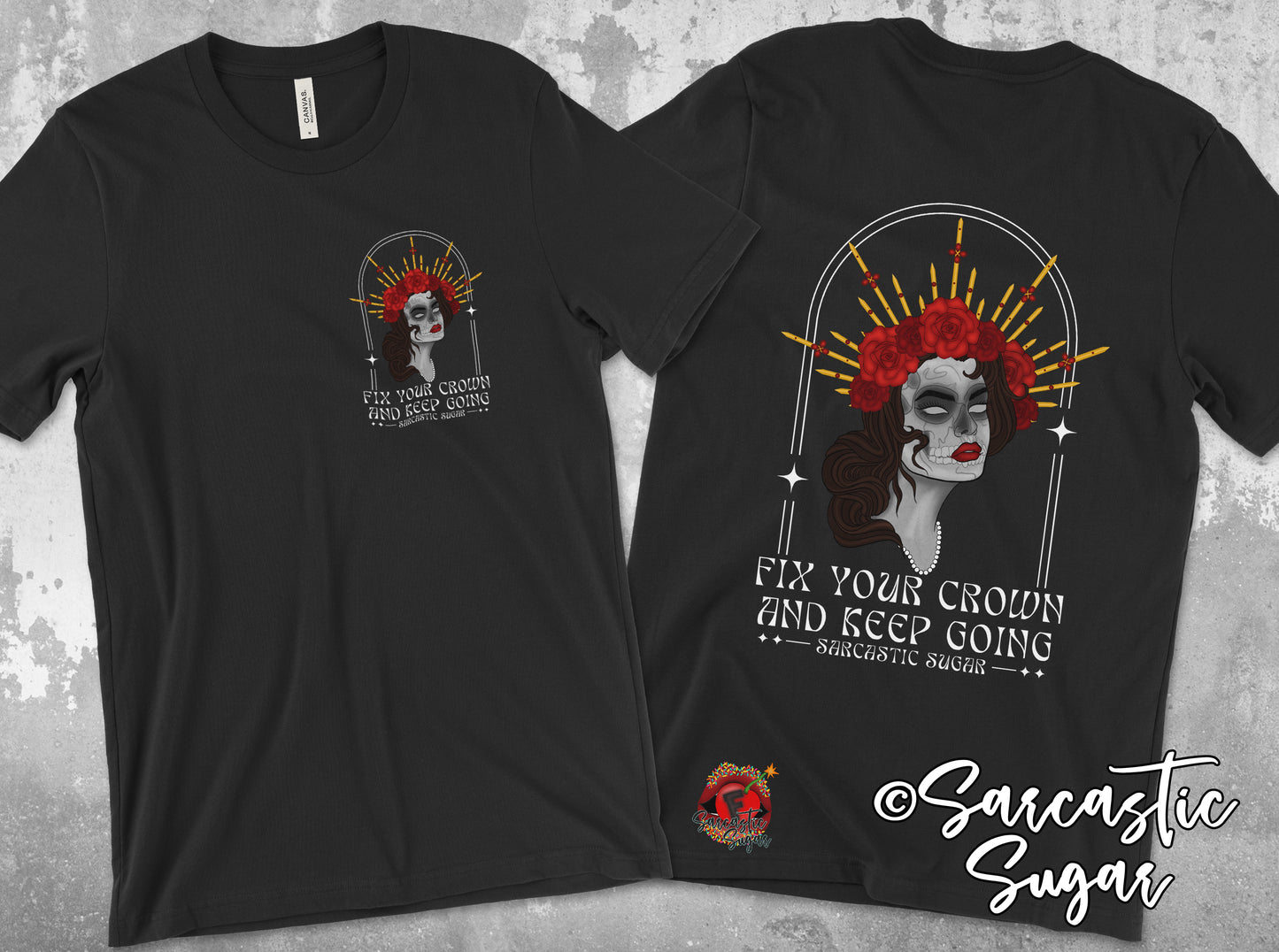 Fix your Crown and Keep Going - Shirt - Exclusive Design - Made to Order