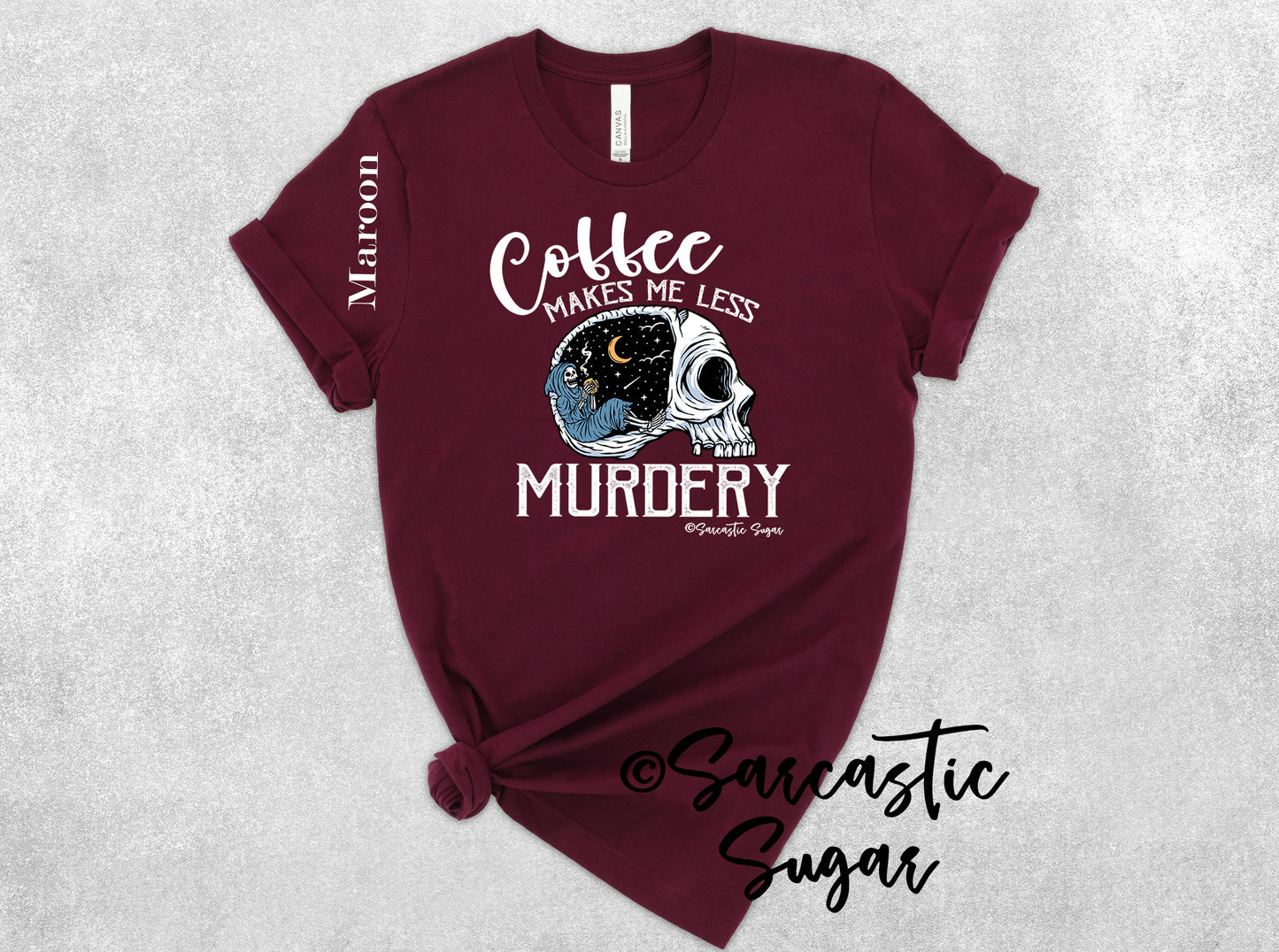 Coffee makes me less Murdery - Shirt - Exclusive Design - Made to Order