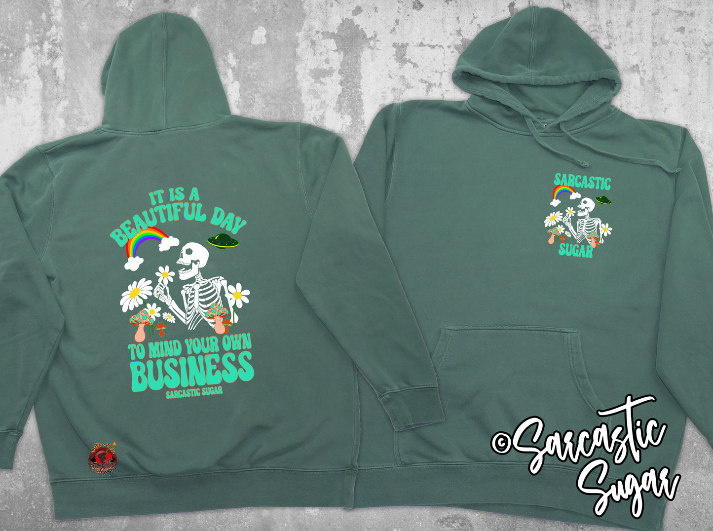 It is a Beautiful Day to Mind your own Business - Hoodies - Exclusive Design - Made to Order