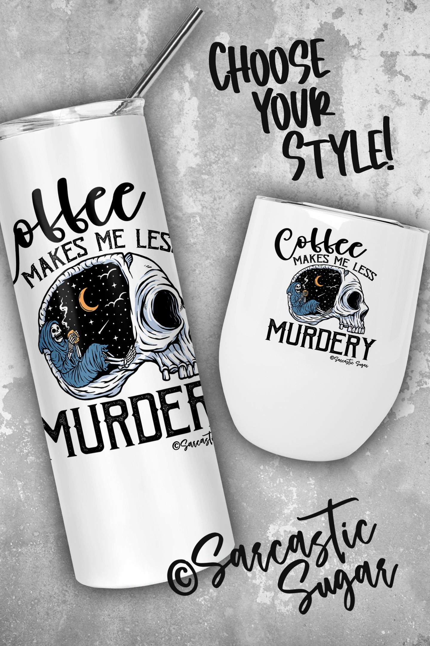 Coffee makes me less Murdery - Tumblers - Exclusive Design