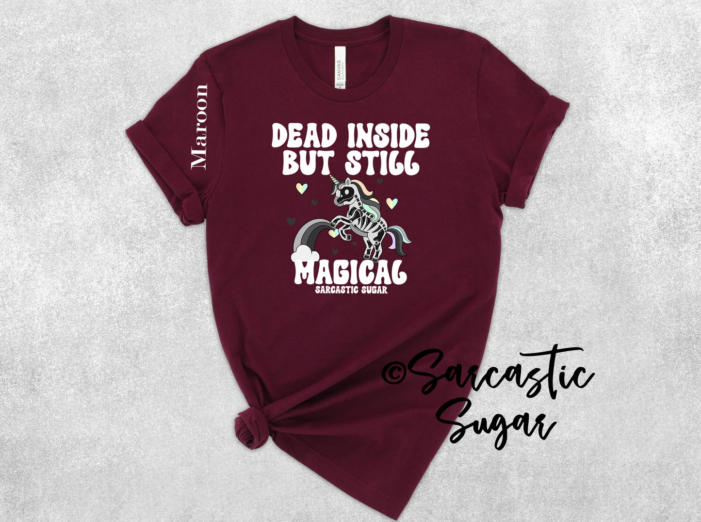 Dead Inside but still Magical - Shirt - Exclusive Design - Made to Order