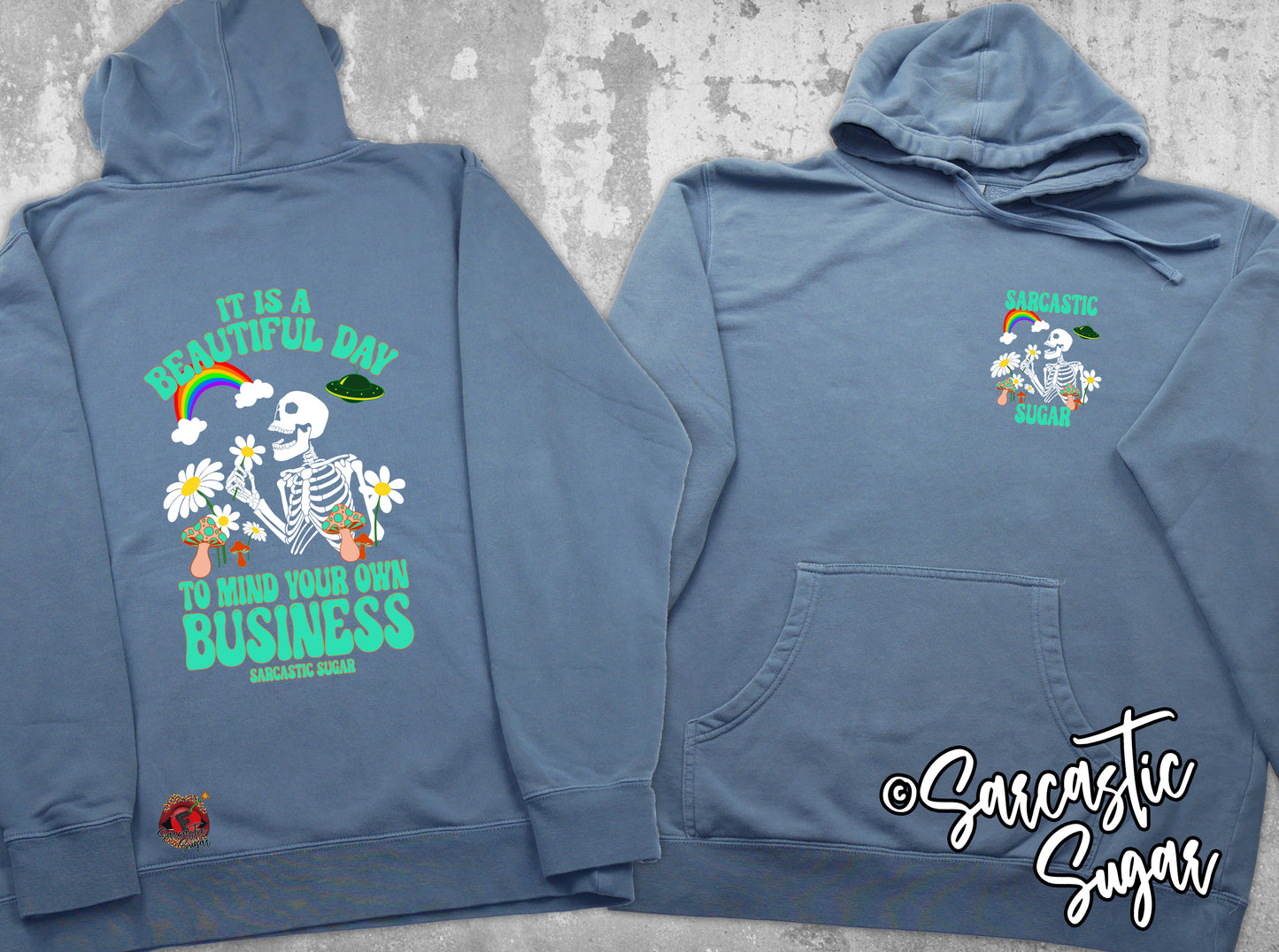 It is a Beautiful Day to Mind your own Business - Hoodies - Exclusive Design - Made to Order