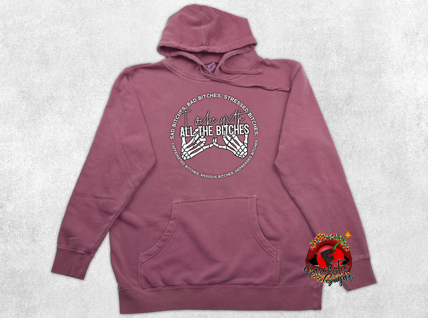 I vibe with all the Bitches - Hoodies - Exclusive Design - Made to Order