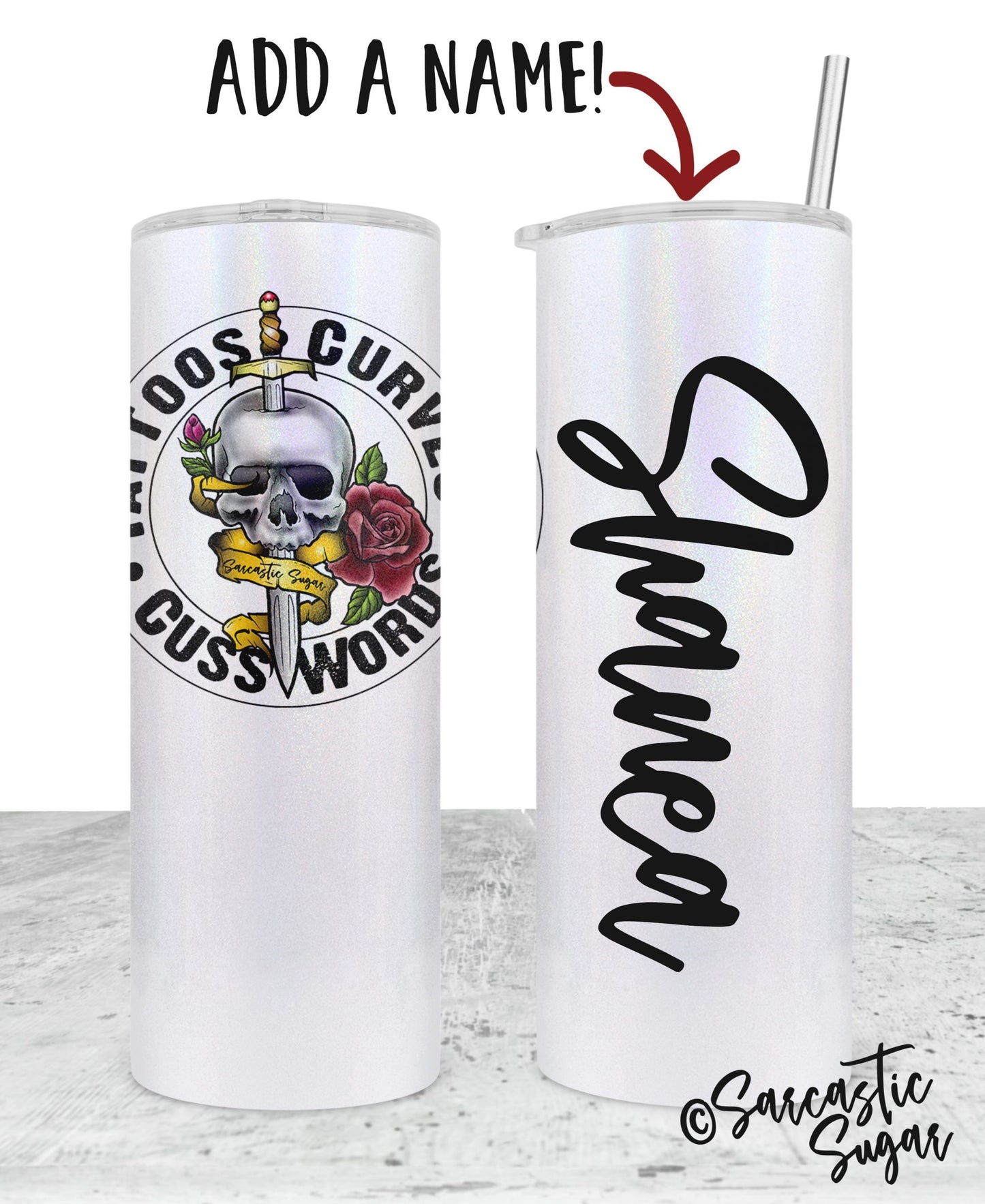 Tattoos, Curves & Cuss Words - Tumblers - Exclusive Design - Made to Order