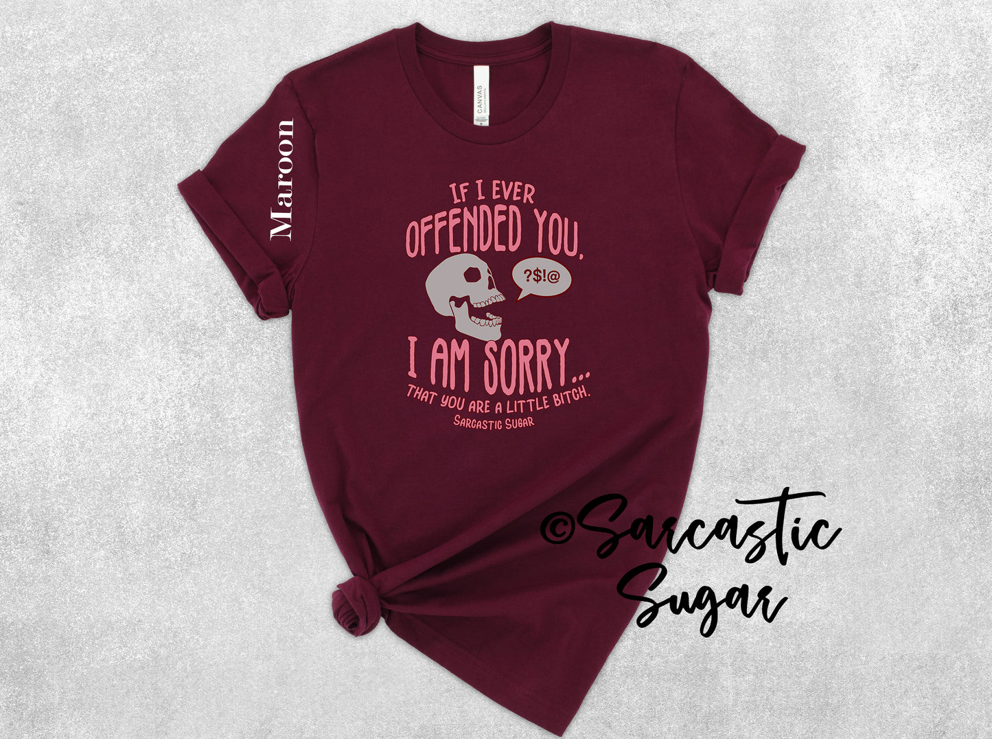 If I have Offended you I am Sorry... - Shirt - Exclusive Design - Made to Order