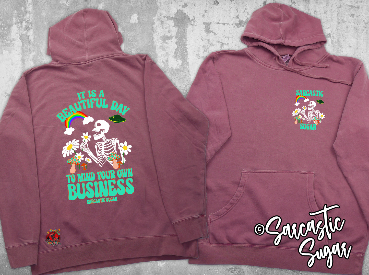 It is a Beautiful Day to Mind your own Business - Hoodies - Exclusive Design - Made to Order