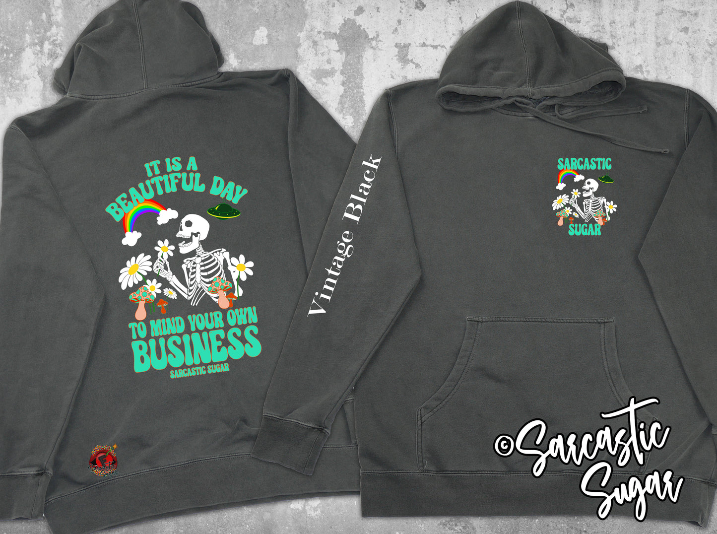 It is a Beautiful Day to Mind your own Business - Hoodies - Exclusive Design - Made to Order